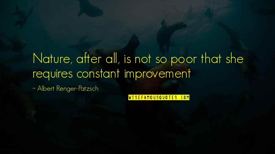 Alsistem Quotes By Albert Renger-Patzsch: Nature, after all, is not so poor that
