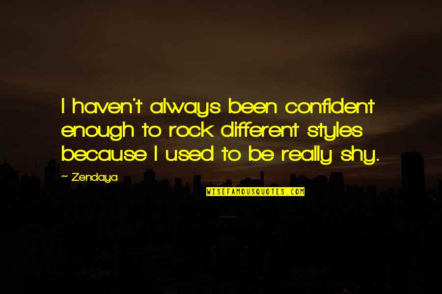 Alster International Shipping Quotes By Zendaya: I haven't always been confident enough to rock