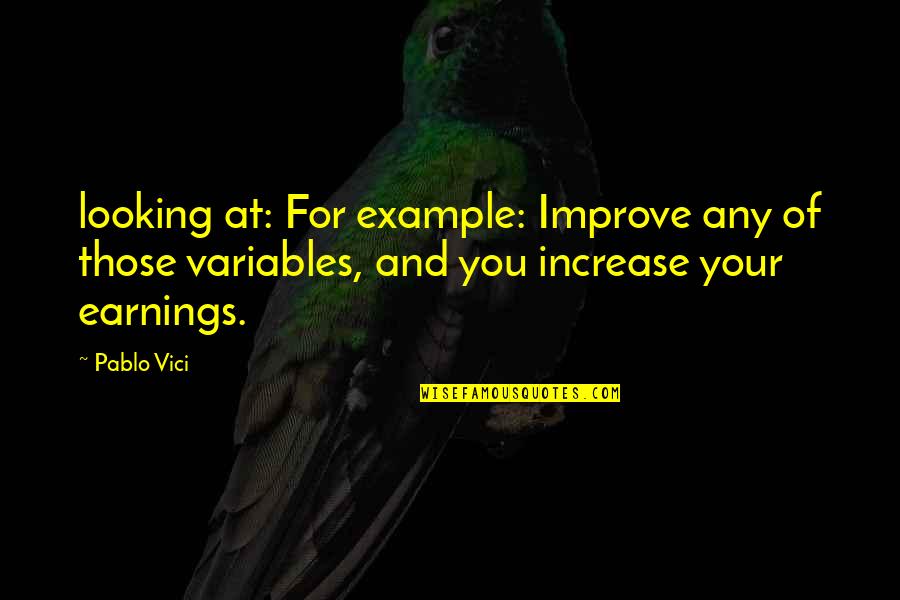 Alstock 2021 Quotes By Pablo Vici: looking at: For example: Improve any of those