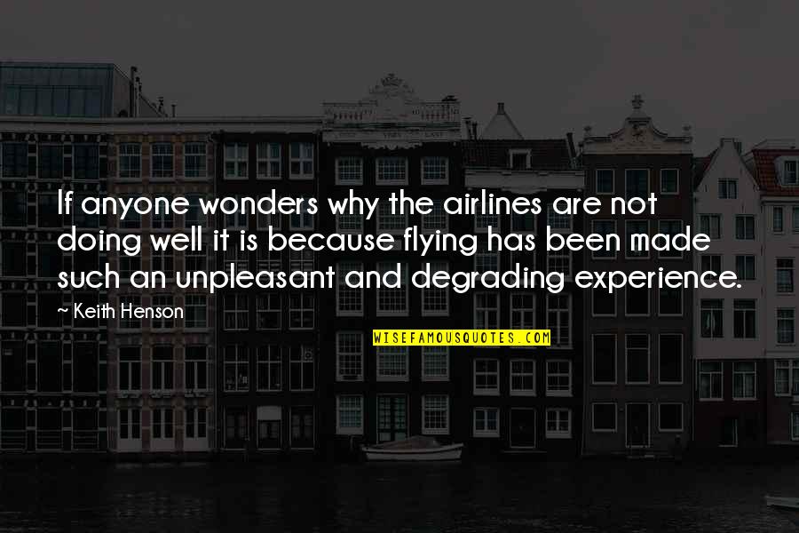 Altares Del Quotes By Keith Henson: If anyone wonders why the airlines are not