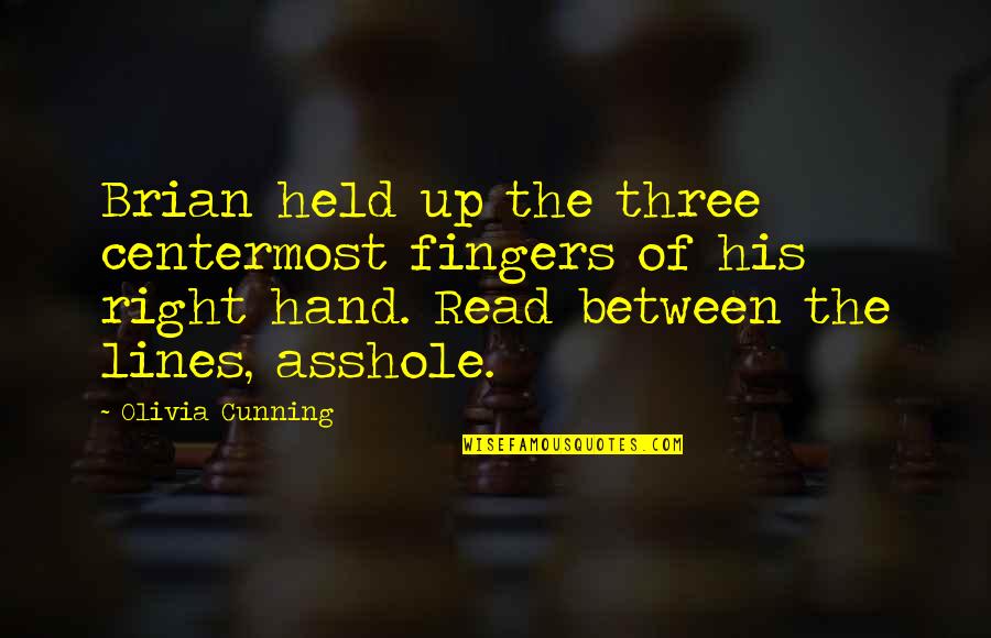 Altenburger Skatregeln Quotes By Olivia Cunning: Brian held up the three centermost fingers of