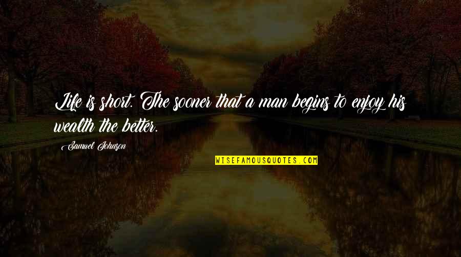 Alterable Crossword Quotes By Samuel Johnson: Life is short. The sooner that a man