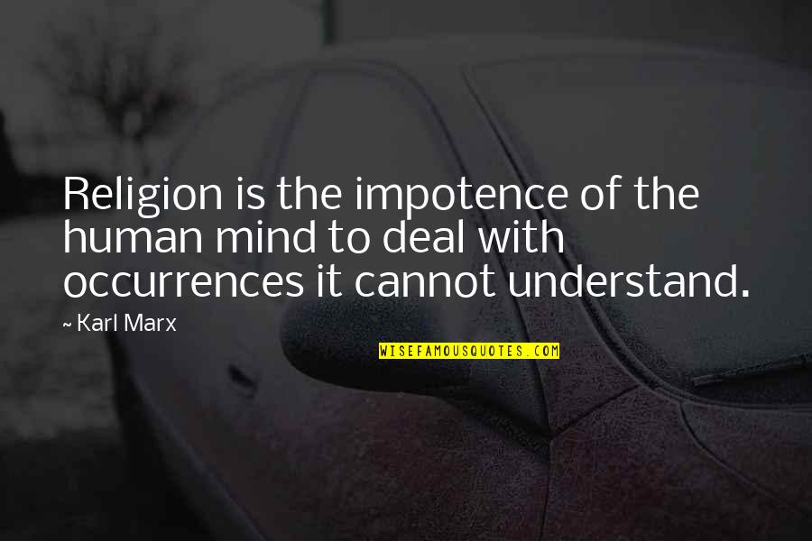 Althea Gibson Quotes By Karl Marx: Religion is the impotence of the human mind