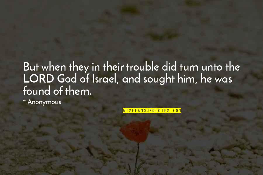 Altrettanto In Inglese Quotes By Anonymous: But when they in their trouble did turn Altrettanto In Inglese Quotes By Anonymous: But when they in their trouble did turn