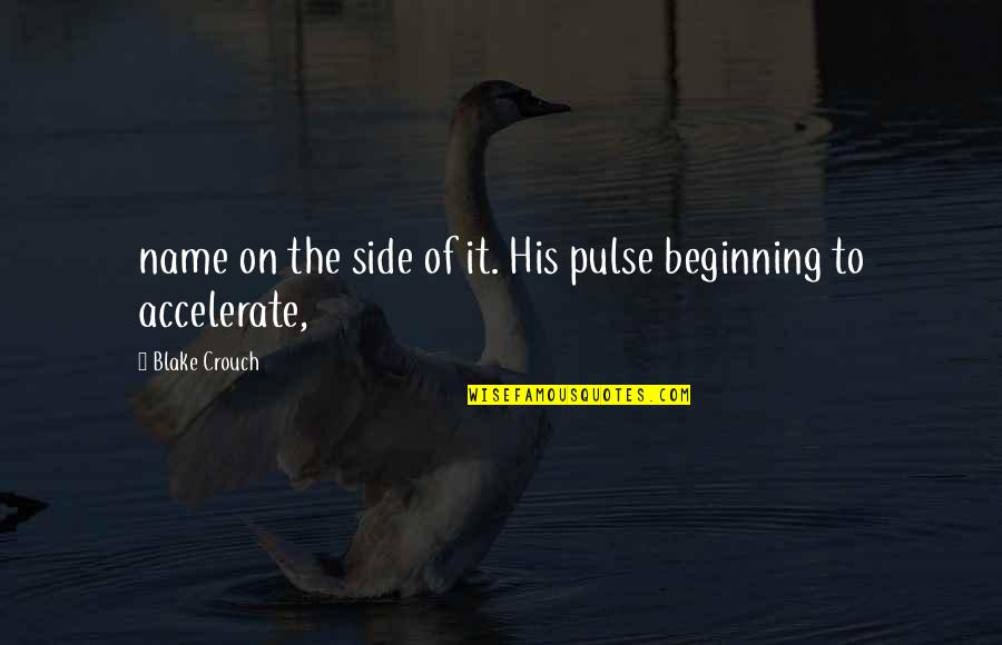 Altria Stock Quote Quotes By Blake Crouch: name on the side of it. His pulse Altria Stock Quote Quotes By Blake Crouch: name on the side of it. His pulse