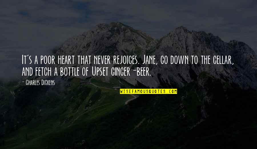 Altruismo Priberam Quotes By Charles Dickens: It's a poor heart that never rejoices. Jane, Altruismo Priberam Quotes By Charles Dickens: It's a poor heart that never rejoices. Jane,