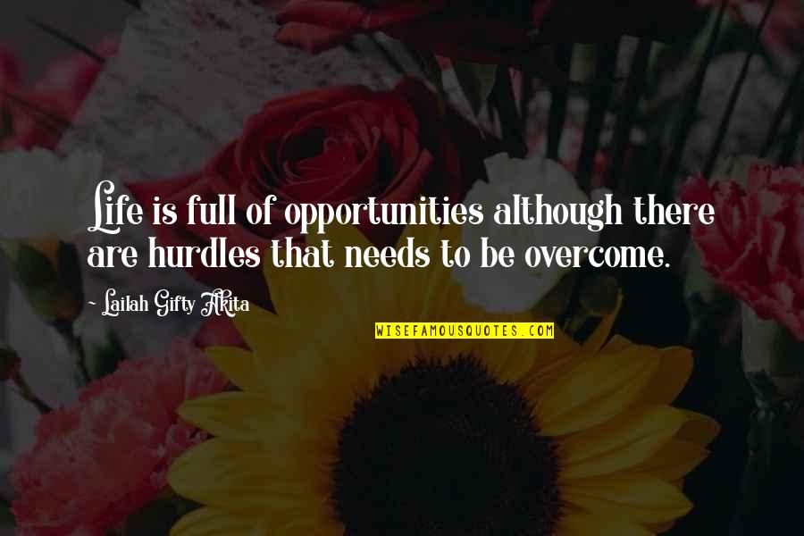 Altuzarra Shoes Quotes By Lailah Gifty Akita: Life is full of opportunities although there are Altuzarra Shoes Quotes By Lailah Gifty Akita: Life is full of opportunities although there are