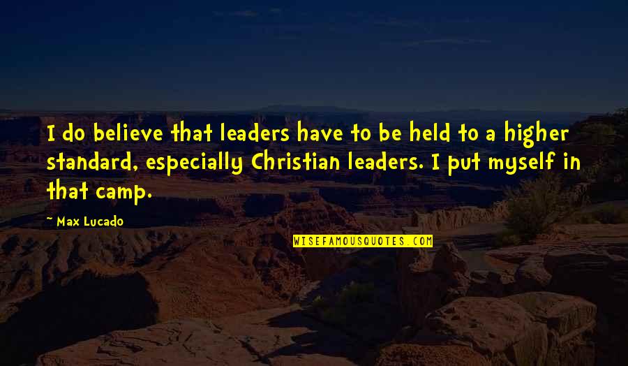 Alucard Hellsing Ultimate Quotes By Max Lucado: I do believe that leaders have to be Alucard Hellsing Ultimate Quotes By Max Lucado: I do believe that leaders have to be