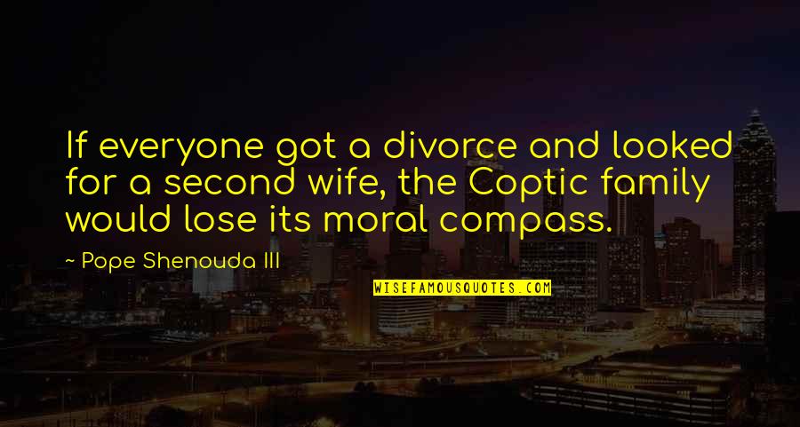 Alvanos Psolaras Quotes By Pope Shenouda III: If everyone got a divorce and looked for Alvanos Psolaras Quotes By Pope Shenouda III: If everyone got a divorce and looked for