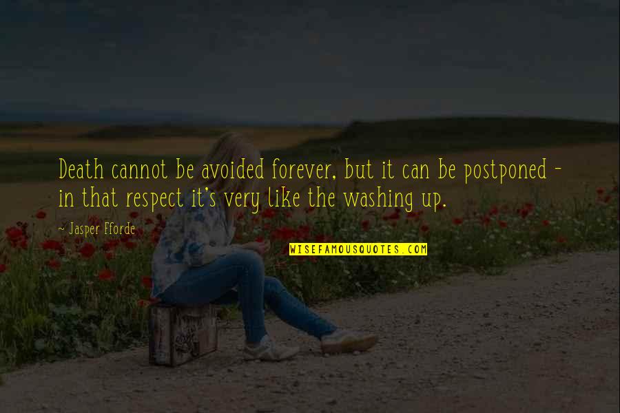 Alvaro Soler Quotes By Jasper Fforde: Death cannot be avoided forever, but it can Alvaro Soler Quotes By Jasper Fforde: Death cannot be avoided forever, but it can