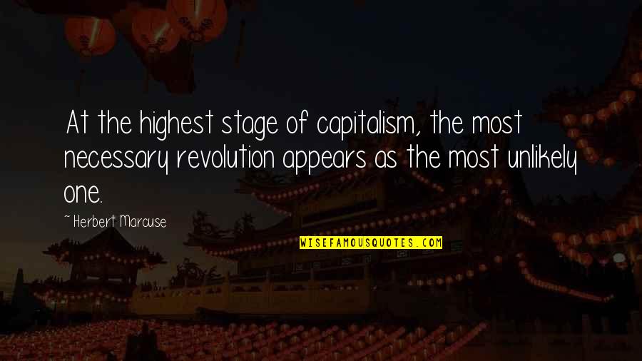 Alvestad Law Quotes By Herbert Marcuse: At the highest stage of capitalism, the most Alvestad Law Quotes By Herbert Marcuse: At the highest stage of capitalism, the most