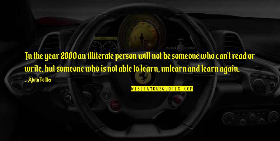 Alvin's Quotes By Alvin Toffler: In the year 2000 an illiterate person will