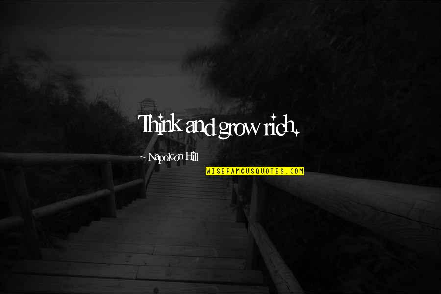 Always Keep Smile Quotes By Napoleon Hill: Think and grow rich.