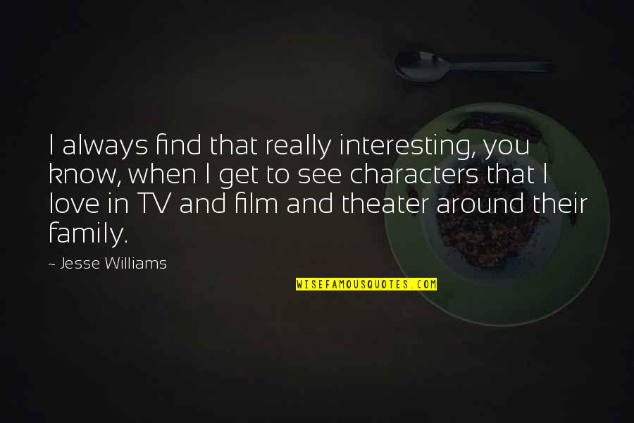 Always Know I Love Quotes By Jesse Williams: I always find that really interesting, you know,