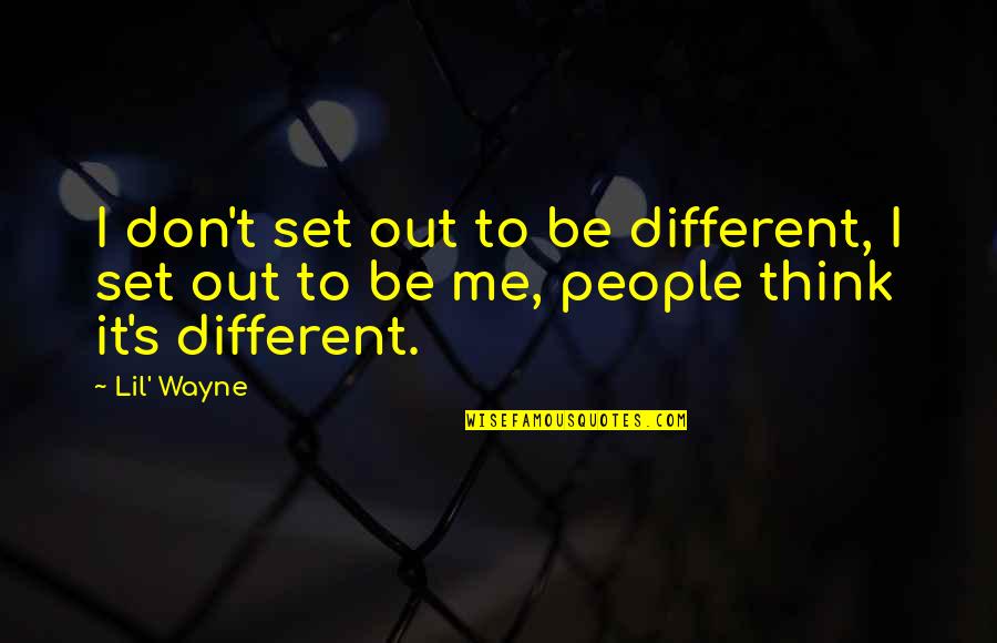 Always Run Back To You Quotes By Lil' Wayne: I don't set out to be different, I