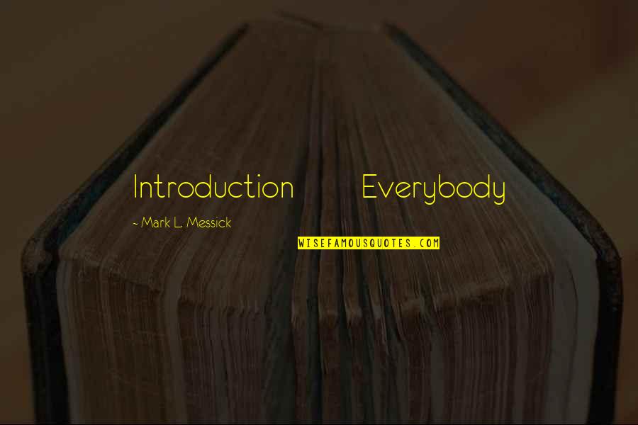 Always Sunny Party Mansion Quote Quotes By Mark L. Messick: Introduction Everybody Always Sunny Party Mansion Quote Quotes By Mark L. Messick: Introduction Everybody
