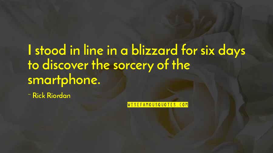 Always Sunny Wildcard Quotes By Rick Riordan: I stood in line in a blizzard for