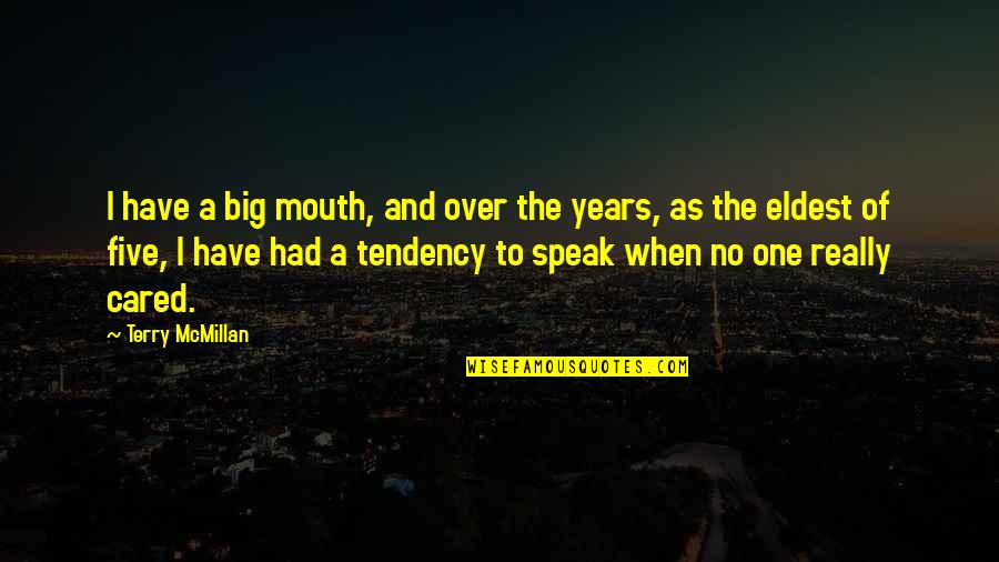 Always Take Chances Quotes By Terry McMillan: I have a big mouth, and over the Always Take Chances Quotes By Terry McMillan: I have a big mouth, and over the
