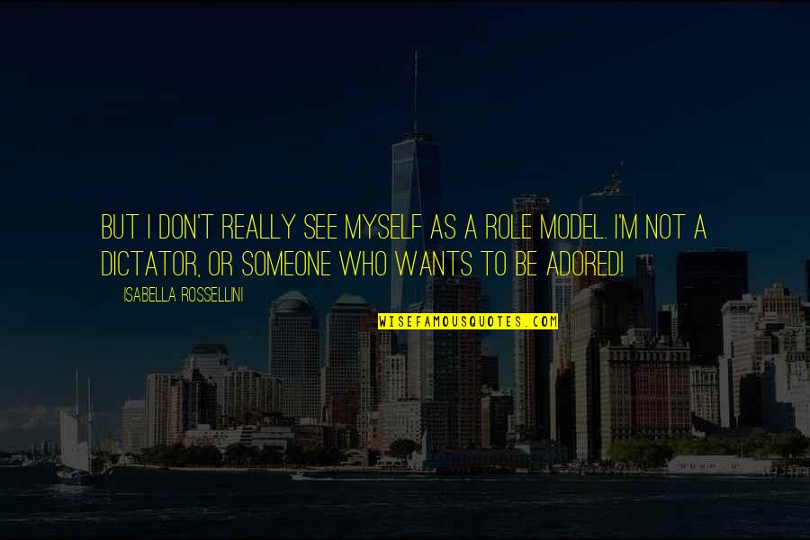 Alwisusilo Quotes By Isabella Rossellini: But I don't really see myself as a Alwisusilo Quotes By Isabella Rossellini: But I don't really see myself as a