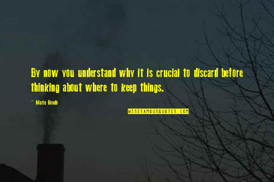 Alynia Phillipss Age Quotes By Marie Kondo: By now you understand why it is crucial Alynia Phillipss Age Quotes By Marie Kondo: By now you understand why it is crucial
