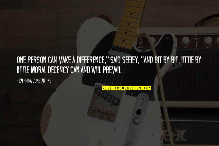Alyssia Cirucci Quotes By Cathrina Constantine: One person can make a difference," said Seeley, Alyssia Cirucci Quotes By Cathrina Constantine: One person can make a difference," said Seeley,