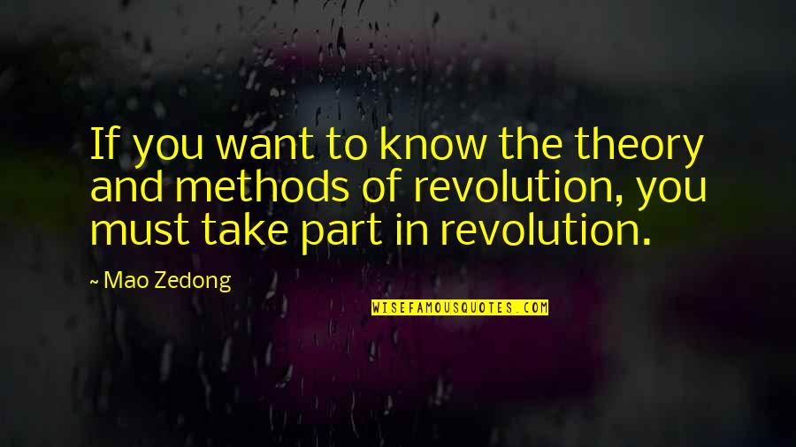 Alyssians Quotes By Mao Zedong: If you want to know the theory and