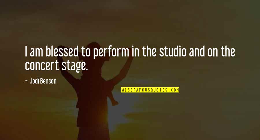 Am Blessed Quotes By Jodi Benson: I am blessed to perform in the studio