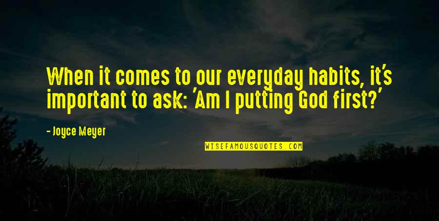 Am I Important Quotes By Joyce Meyer: When it comes to our everyday habits, it's Am I Important Quotes By Joyce Meyer: When it comes to our everyday habits, it's