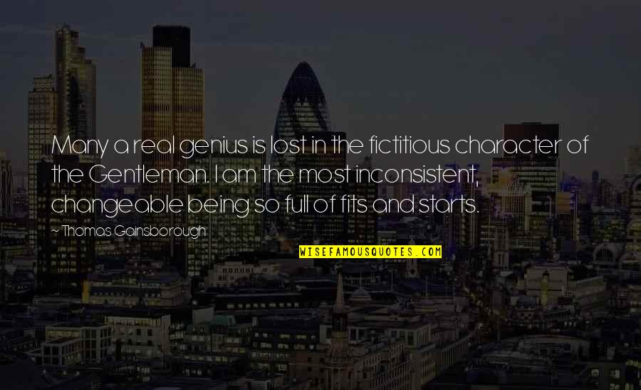 Am Real Quotes By Thomas Gainsborough: Many a real genius is lost in the
