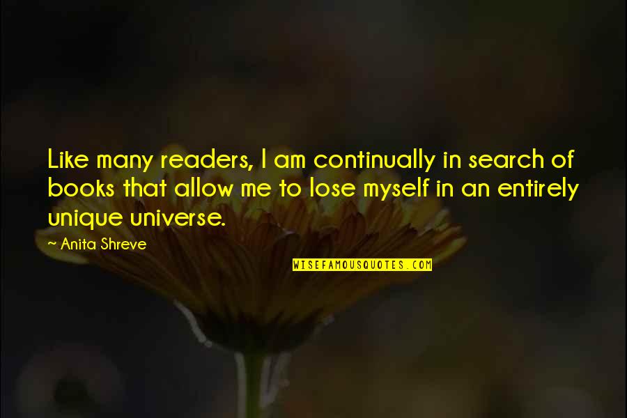 Am Unique Quotes By Anita Shreve: Like many readers, I am continually in search