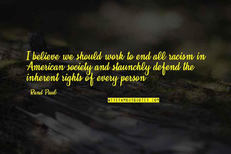 Amanezcamos Quotes By Rand Paul: I believe we should work to end all