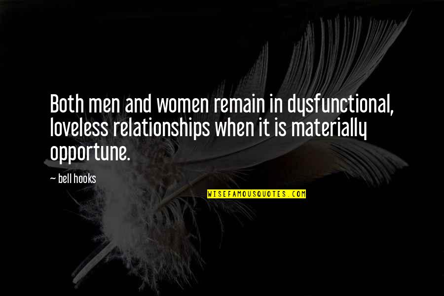 Amantes Quotes By Bell Hooks: Both men and women remain in dysfunctional, loveless