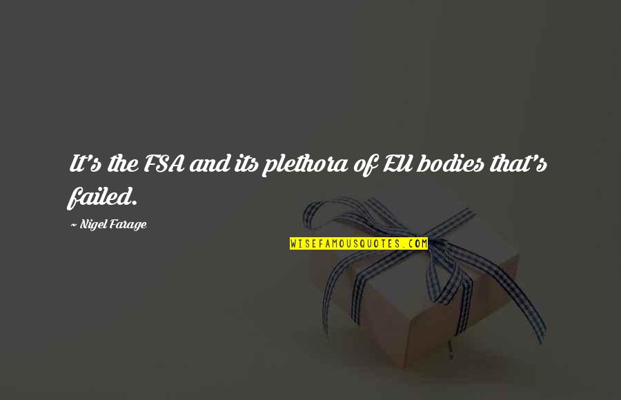 Amarendra Dasa Quotes By Nigel Farage: It's the FSA and its plethora of EU Amarendra Dasa Quotes By Nigel Farage: It's the FSA and its plethora of EU