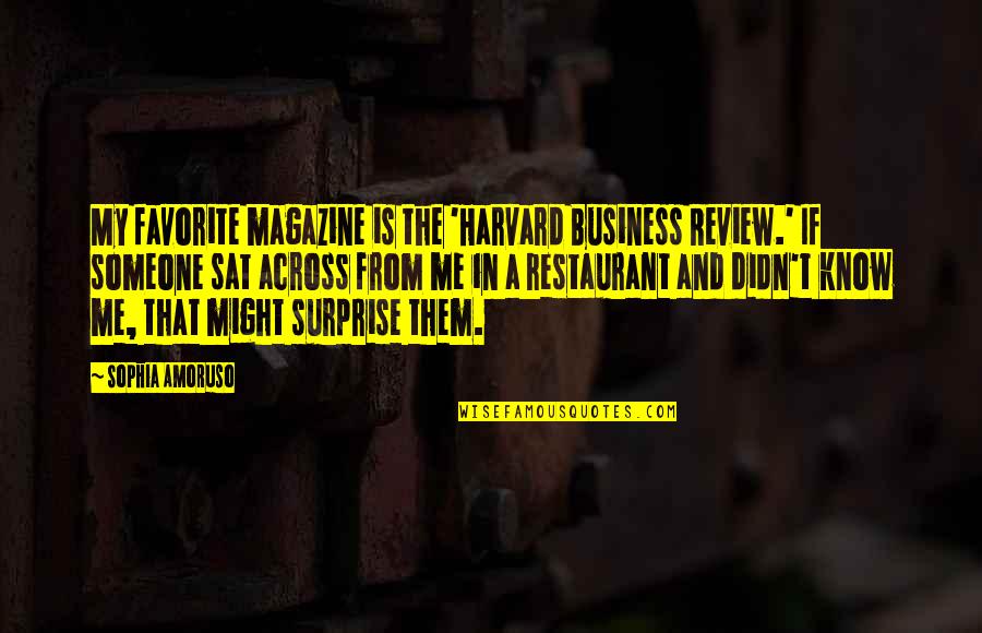 Amaretto Liqueur Quotes By Sophia Amoruso: My favorite magazine is the 'Harvard Business Review.'