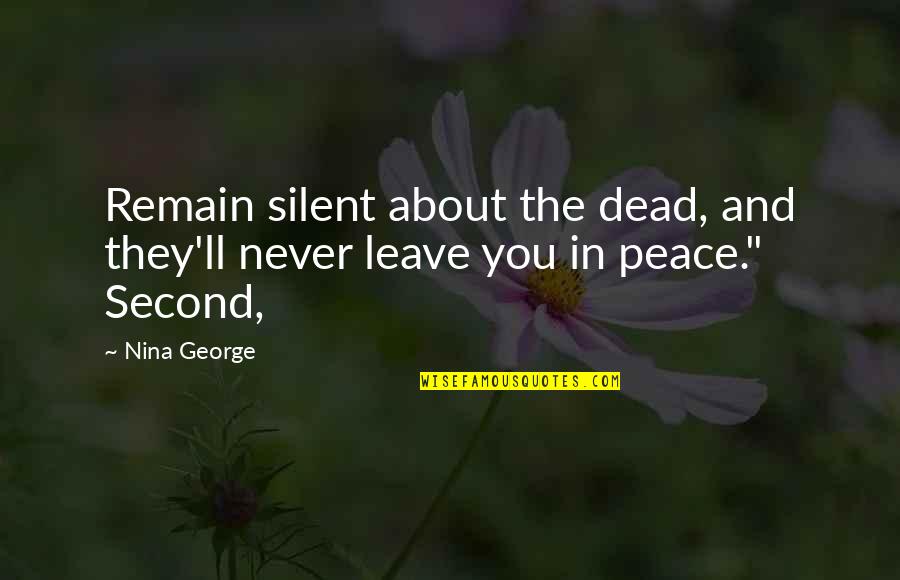 Amarrados Translation Quotes By Nina George: Remain silent about the dead, and they'll never