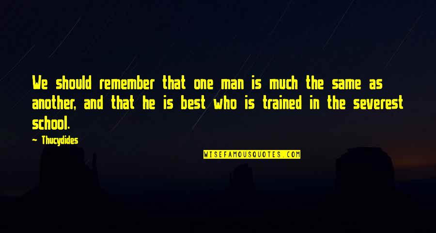 Amayia Scott Quotes By Thucydides: We should remember that one man is much