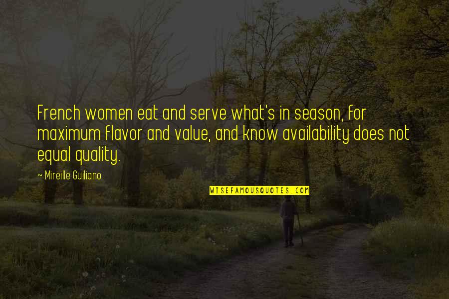 Amazed Quote Quotes By Mireille Guiliano: French women eat and serve what's in season,