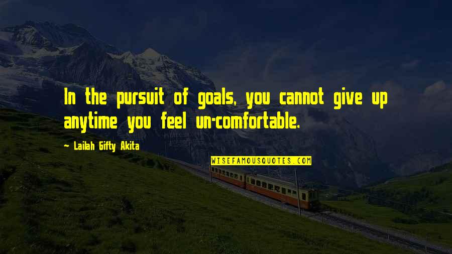 Amazing Boyfriend Quotes By Lailah Gifty Akita: In the pursuit of goals, you cannot give