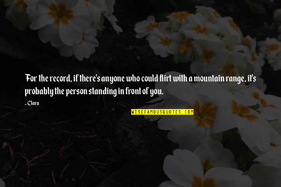 Amazing Good Morning Images With Quotes By Clara: For the record, if there's anyone who could Amazing Good Morning Images With Quotes By Clara: For the record, if there's anyone who could