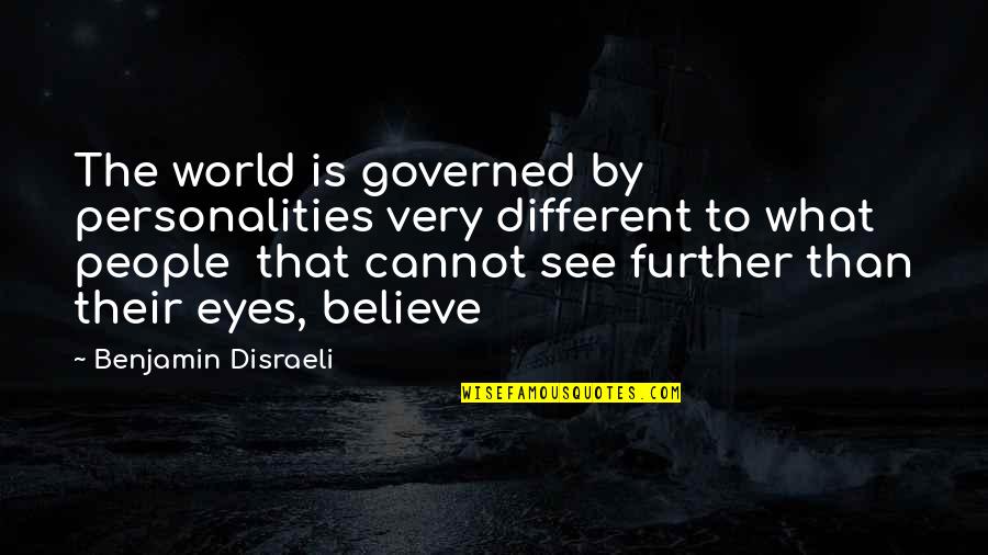 Amazing Islamic Wallpapers With Quotes By Benjamin Disraeli: The world is governed by personalities very different