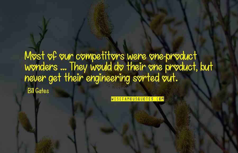 Amazing Lovers Quotes By Bill Gates: Most of our competitors were one-product wonders ...