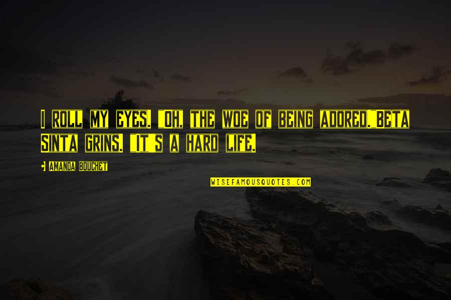 Amazing Skyline Quotes By Amanda Bouchet: I roll my eyes. "Oh, the woe of