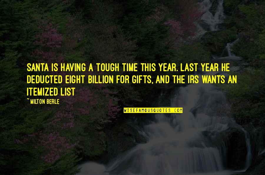 Amazing Slogans Quotes By Milton Berle: Santa is having a tough time this year. Amazing Slogans Quotes By Milton Berle: Santa is having a tough time this year.