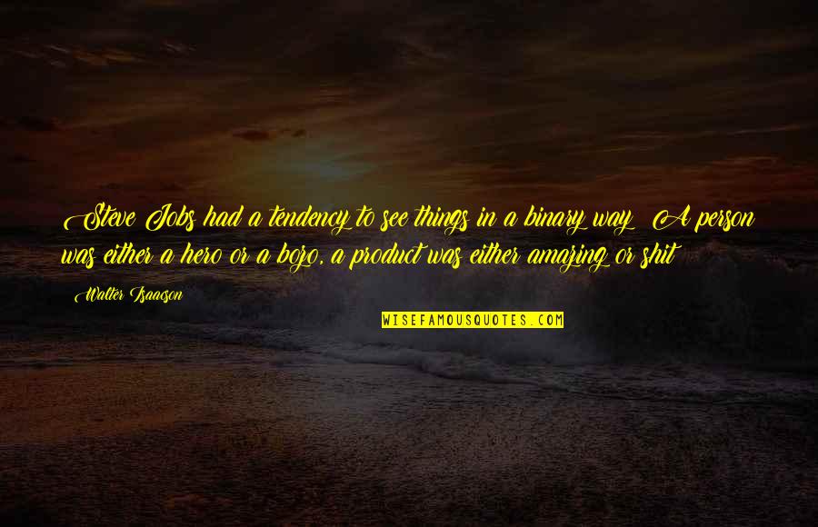 Amazing Things Quotes By Walter Isaacson: Steve Jobs had a tendency to see things Amazing Things Quotes By Walter Isaacson: Steve Jobs had a tendency to see things