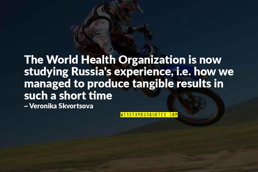 Amazingly Funny Jokes Quotes By Veronika Skvortsova: The World Health Organization is now studying Russia's