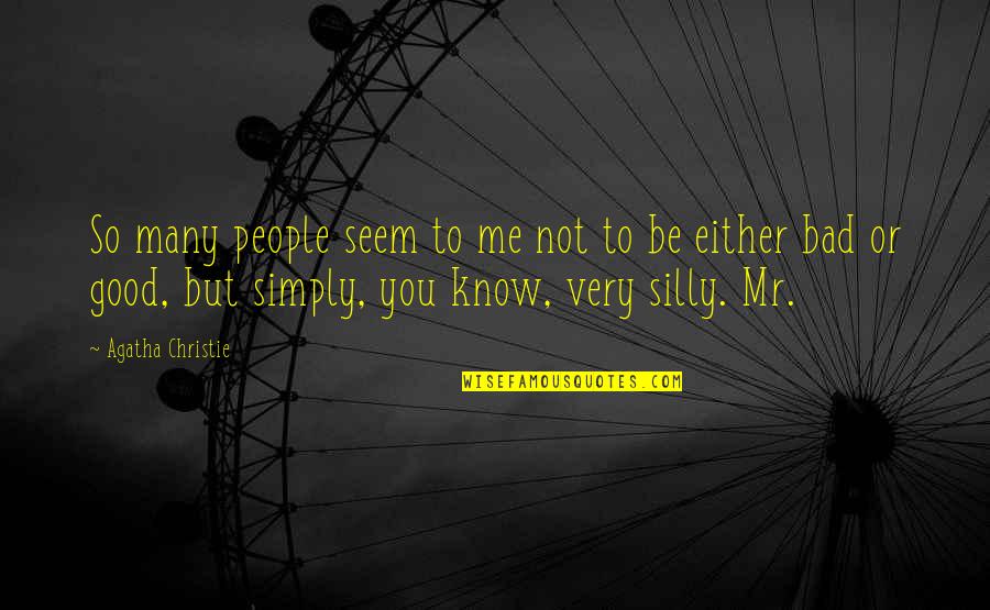 Amber And Dusk Quotes By Agatha Christie: So many people seem to me not to Amber And Dusk Quotes By Agatha Christie: So many people seem to me not to