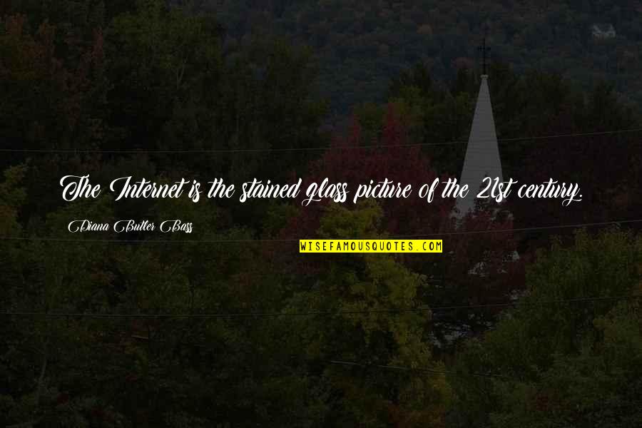 Ambika Aryal Quotes By Diana Butler Bass: The Internet is the stained glass picture of Ambika Aryal Quotes By Diana Butler Bass: The Internet is the stained glass picture of