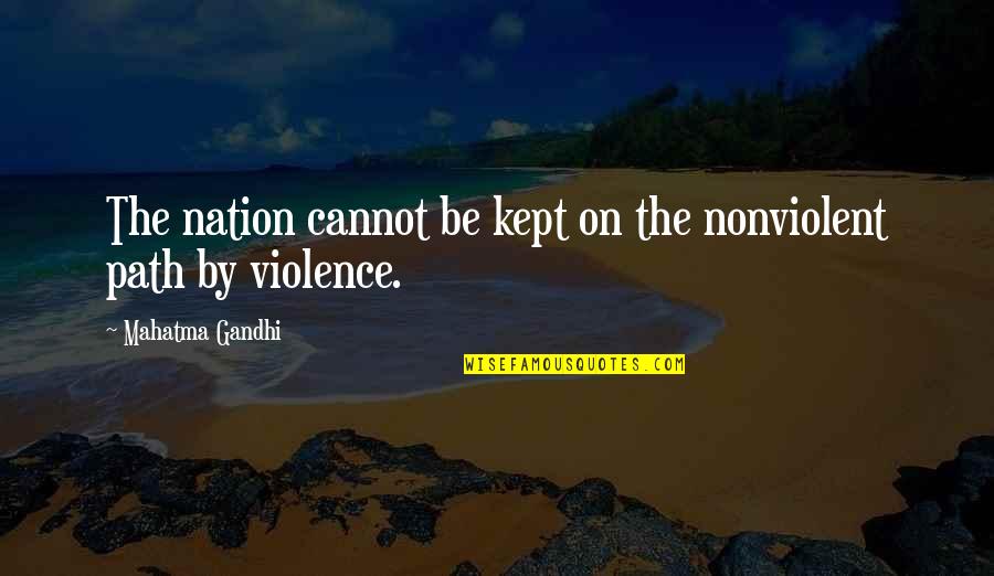 Ambivalent Feelings Quotes By Mahatma Gandhi: The nation cannot be kept on the nonviolent Ambivalent Feelings Quotes By Mahatma Gandhi: The nation cannot be kept on the nonviolent