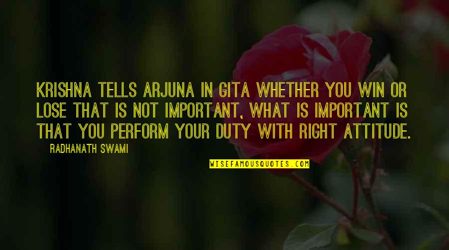 Amboseli Trust Quotes By Radhanath Swami: Krishna tells Arjuna in Gita whether you win