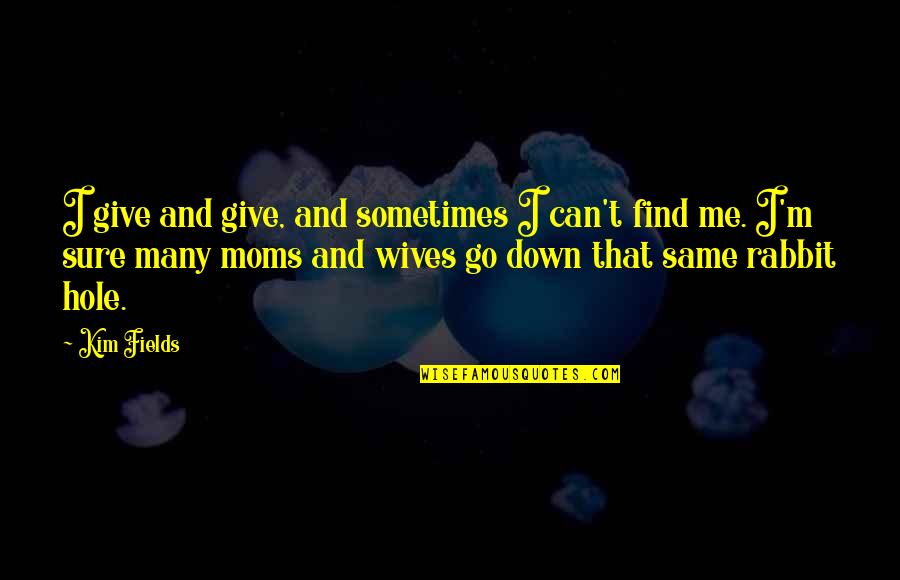 Ambrosini Student Quotes By Kim Fields: I give and give, and sometimes I can't Ambrosini Student Quotes By Kim Fields: I give and give, and sometimes I can't